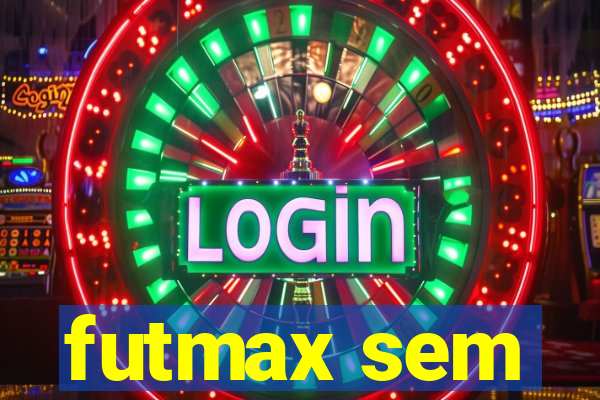 futmax sem